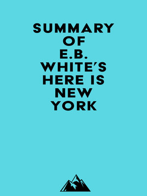 cover image of Summary of E.B. White's Here is New York